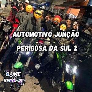 Automotivo Junção Perigosa da Sul 2 (Explicit)