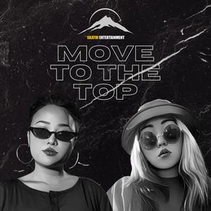 Move To The Top (feat. Dmriti & Amazumi) [Explicit]