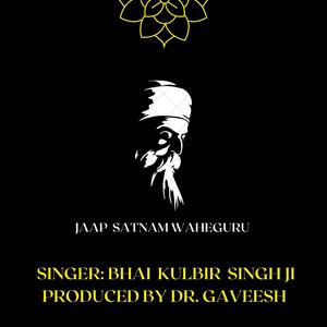 JAAP SATNAM WAHEGURU (feat. BHAI KULBIR SINGH JI)