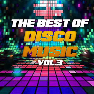 The Best of Disco Music, Vol. 3