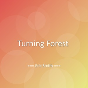 Turning Forest