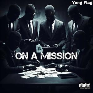 On A Mission (Explicit)