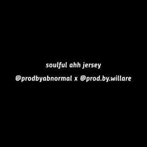 soulful ahh jersey (feat. willare)