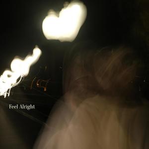 Feel Alright