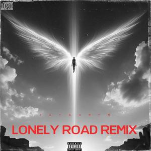 LONELY ROAD (REMIX|Explicit)