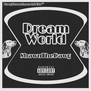 Dream World (Explicit)