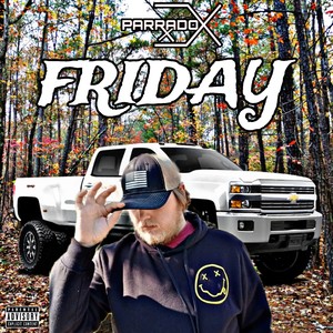 Friday (Explicit)