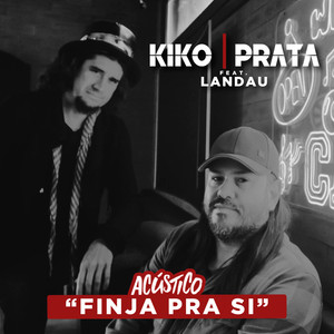 Finja pra Si (Acústico)