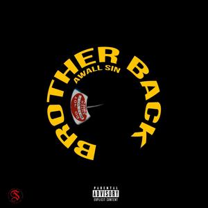 Brother Back (Explicit)