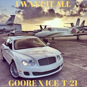 I WANT IT ALL(feat. GOORE)
