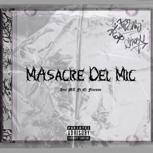 Masacre Del Mic (Explicit)