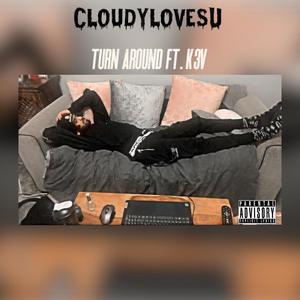 Turn around (feat. K3V & prod. malloy) [Explicit]