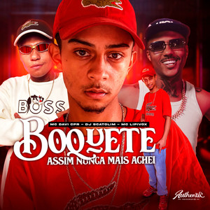 Boquete Assim Nunca Mais Achei (Explicit)