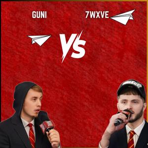 Guni Round 2 Vs 7Wxve (feat. Guni) (Explicit)