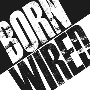 Born Wired