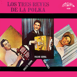 Los Tres Reyes De La Polka