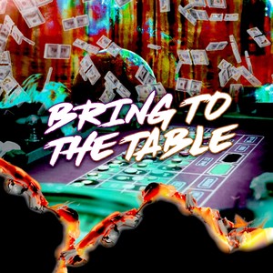 Bring to the Table (Explicit)