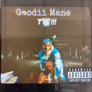 Goodii Mane (Explicit)