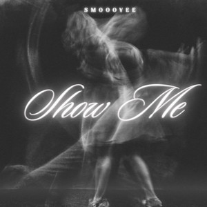 Show Me (Explicit)