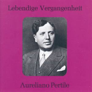 Lebendige Vergangenheit - Aureliano Pertile - Di quella pira (Il Trovatore)