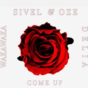 Come Up(feat. Delia Makena & WakaWaka)