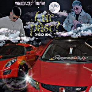 Que paso(feat. bayriton)