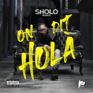 On dit Holà (Explicit)