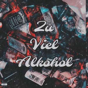 Zu Viel Alkohol (feat. ToTi)