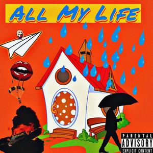 All My Life (Explicit)