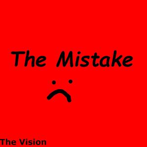 The Mistake (Explicit)