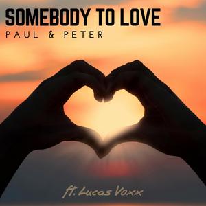 Somebody to love (feat. Lucas Voxx)