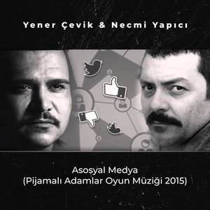 Asosyal Medya (Pijamalı Adamlar Oyun Müziği 2015)