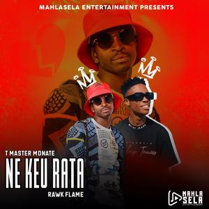 Ne keu rata (feat. Rawk Flame)