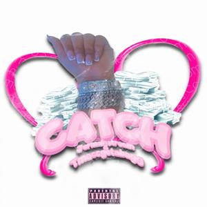 Catch (feat. Tmacc.Getabagg) [Explicit]