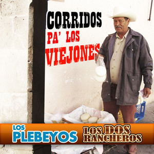 Corridos Pa' Los Viejones