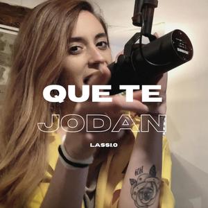 QUE TE JODAN! (Explicit)