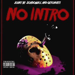 No Intro (feat. Mmyscotty) [Single] [Explicit]