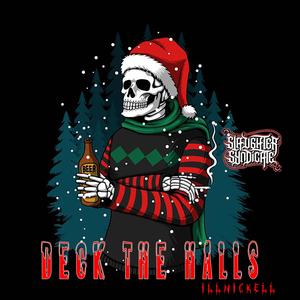 Deck The Halls (Explicit)