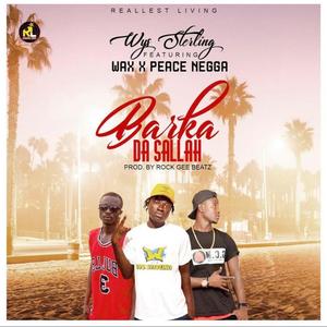 barka da sallah (feat. peace negga & waxx) (Explicit)
