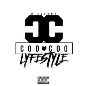 Coo Coo Lyfe Style (Explicit)