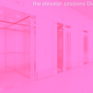 The Elevator Sessions 04 (Compiled & Mixed by Klangstein)