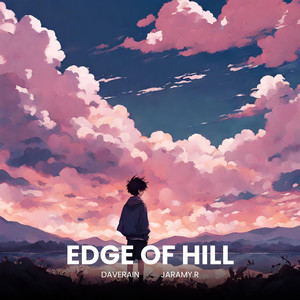 Edge of Hill (feat. Jaramy.R)