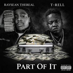 Part of it (feat. T-rell) (Explicit)