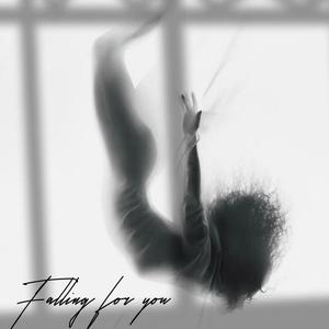 Falling For You (Explicit)