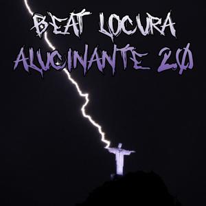 Beat Locura Alucinante 2.0 (Explicit)