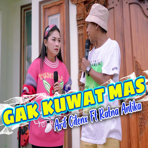 GAK KUWAT MAS