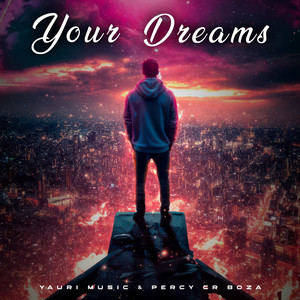 Your Dreams