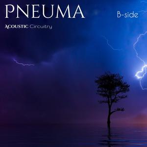 Pneuma - B-Side