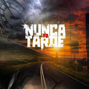 NUNCA ES TARDE (Explicit)