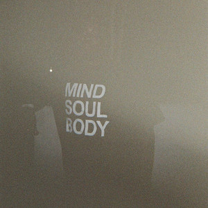Mind, Soul, Body